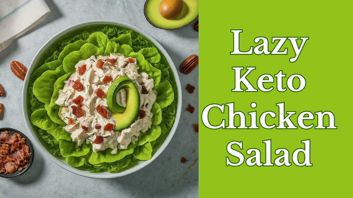 Lazy Keto Chicken Salad